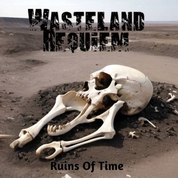 Wasteland Requiem - Ruins of Time (2024)