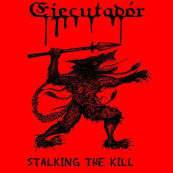 Ejecutador - Stalking the Kill (2023)