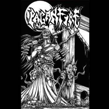 Paganfire - The Executor is Back (ep 2016)