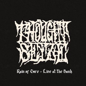 Thoughtseize - Rain of Gore - Live at the Bank (2024)