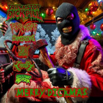 Truckstop Dickpill - Merry Dickmas Mixtape, Vol. 1 (2024)