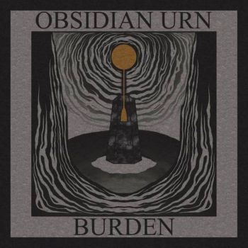 Obsidian Urn - Burden (2024)