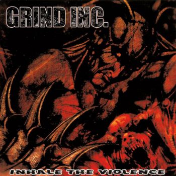 Grind Inc. - Inhale The Violence (2006)