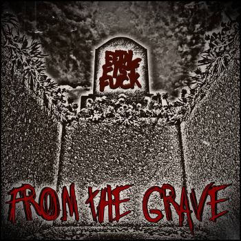 Fetal Fist Fuck - From the Grave (2025)