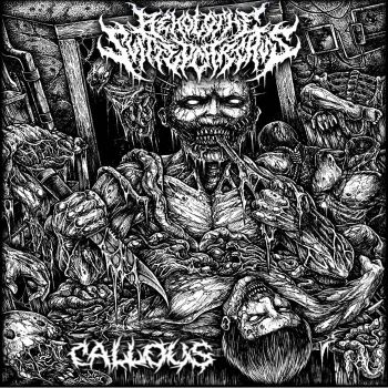 Behold the Slitted Carcass - Callous (2025)