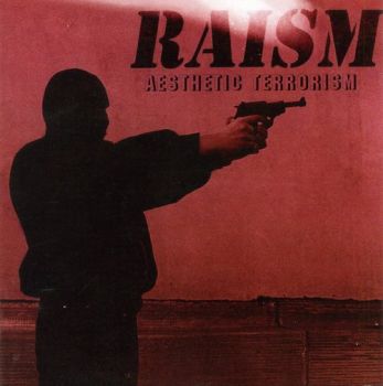 Raism - Aesthetic Terrorism (1997)