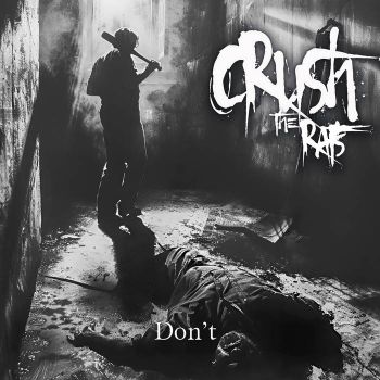 Crush the Rats - Don't (2025)