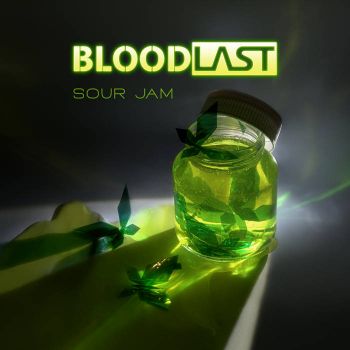 Bloodlast - Sour Jam (2024)