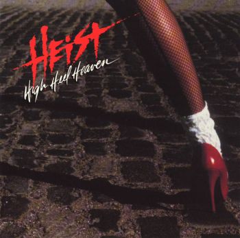 Heist  High Heel Heaven (1989)