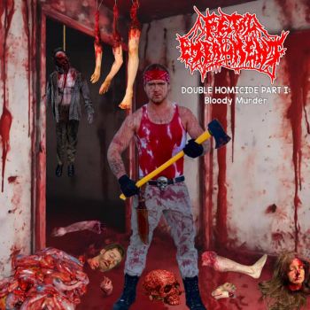 Fetal Embalment - Double Homicide Part I: Bloody Murder (2025)