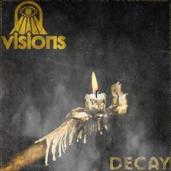 Visions - Decay (2025)