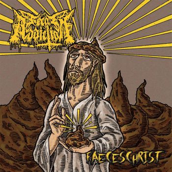 Fecal Addiction - Faeces Christ (2024)