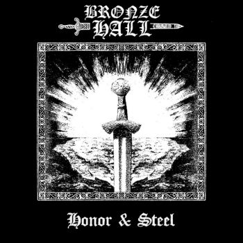 Bronze Hall - Honor & Steel (2025)