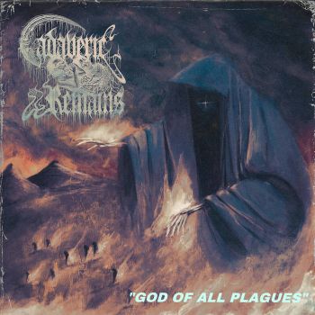 Cadaveric Remains - God of All Plagues (2025)