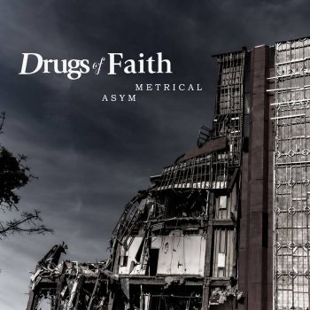 Drugs of Faith - Asymmetrical (2025)