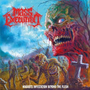 Mass Execution - Maggots Infestation Beyond the Flesh (2013)