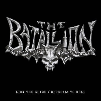 The Batallion - Lick the Blade / Directly to Hell (2025)