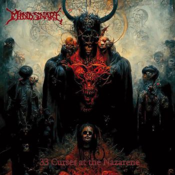 Mind Snare - 33 Curse at the Nazarene (2025)