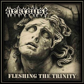 Nekrolist - Fleshing the Trinity (2025)