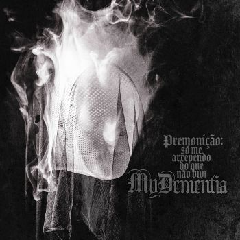 My Dementia - Premonicao: So Me Arrependo do Que Nao Vivi (2025)