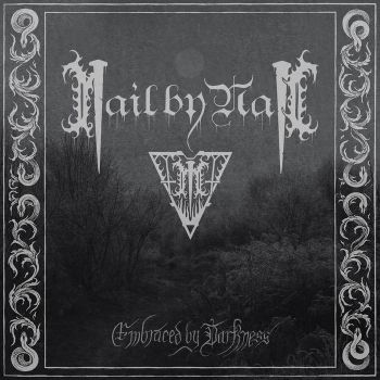 Nail by Nail - Embraced by Darkness (2025)