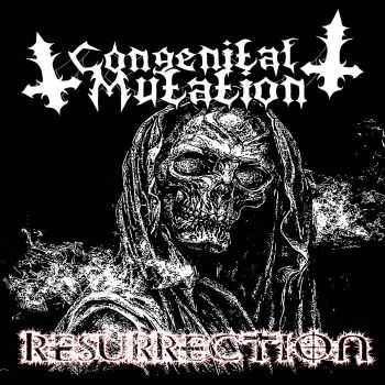 Congenital Mutation - Resurrection (2025)