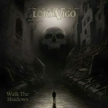 Lord Vigo - Walk The Shadows (2025)