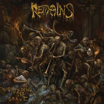 Remains - Grinding from the Grave (2025)
