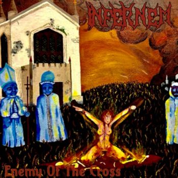 Infernem - Enemy of the Cross (2025)