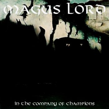 Magus Lord - In The Company Of Champions (2025)