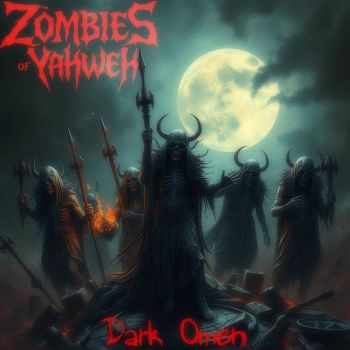 Zombies of Yahweh - Dark Omen (2025)