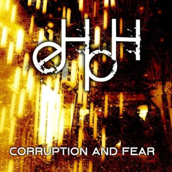 eHpH - Corruption And Fear (2025)