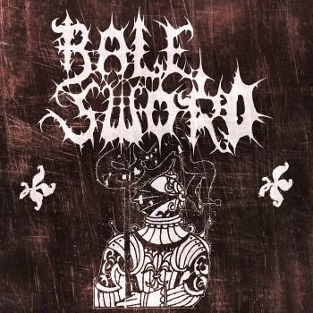 Bale Sword - Bale Sword (2025)
