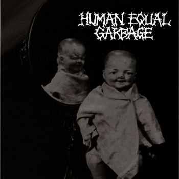 Human Equal Garbage - Last Hope (2025)