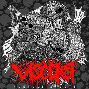 Viscerot - Pustule Zygote (2025)
