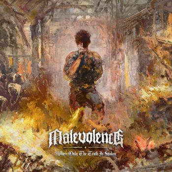 Malevolence - Where Only The Truth Is Spoken (2025)