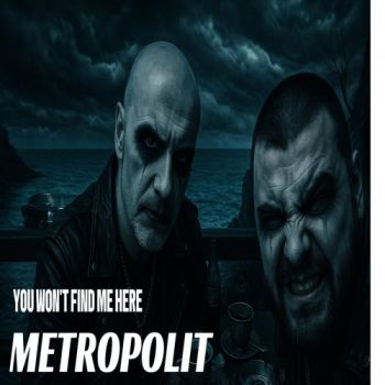 Metropolit - You Won’t Find Me Here (2025)