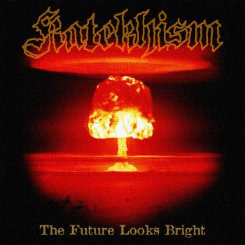 Katekhism - The Future Looks Bright (2006)