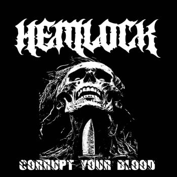 HemlocK - Corrupt Your Blood (2025)