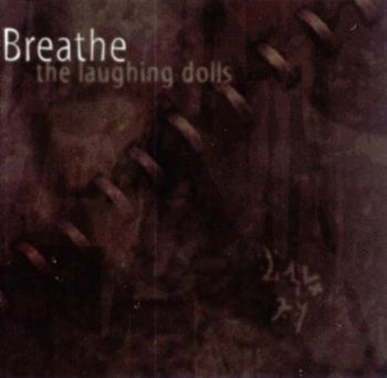 Breathe - The Laughing Dolls (2001)