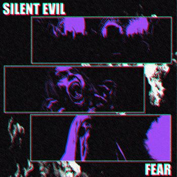 Silent Evil - Fear (2025)