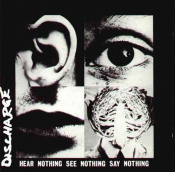 Discharge - Hear Nothing See Nothing Say Nothing (1982)