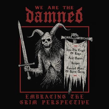 We Are the Damned - Embracing the Grim Perspective (2025)