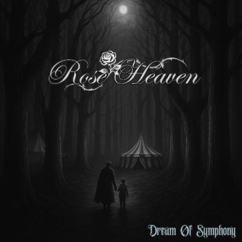 Rose Heaven - Dream of Symphony (2025)