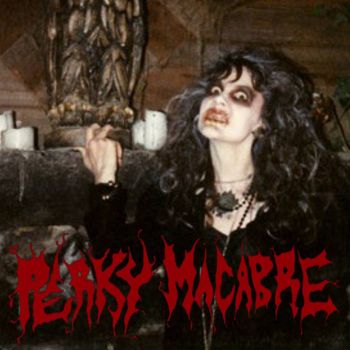 Perky Macabre - Weakness of the Flesh (2025)