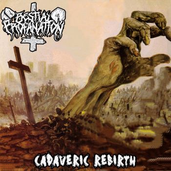 Bestial Profanation - Cadaveric Rebirth (2025)