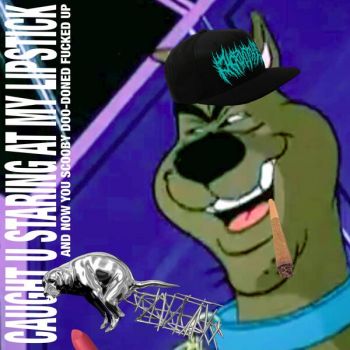 xDOGSHITTERxBALLLICKERx - Caught You Staring at My Lipstick… and Now You Scooby Doo-Done Fucked Up (2025)