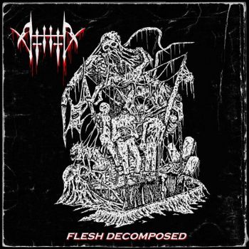 -N I H I L- (NIHIL) - Flesh Decomposed (2025)