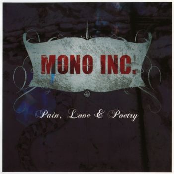 Mono Inc. - Pain, Love & Poetry (2008)