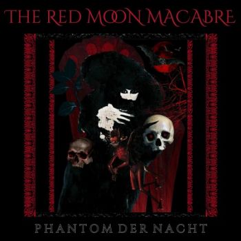 The Red Moon Macabre - Phantom Der Nacht (2025)